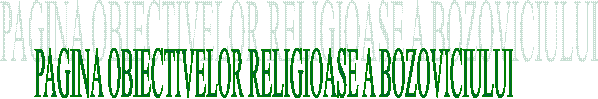 PAGINA OBIECTIVELOR RELIGIOASE A BOZOVICIULUI
